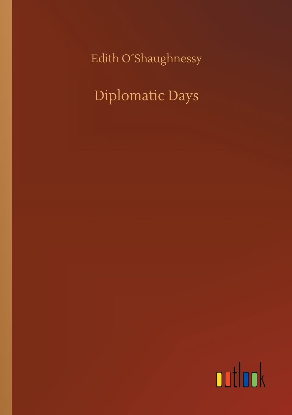 【预售 按需印刷】Diplomatic Days