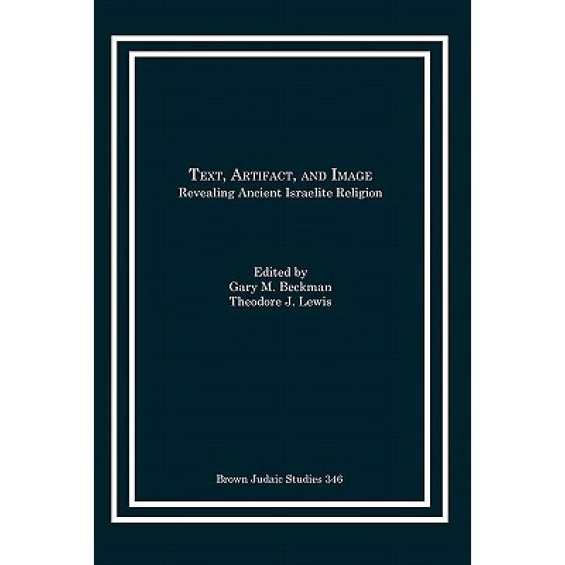 预订 Text, Artifact, and Image: Revealing Ancient...