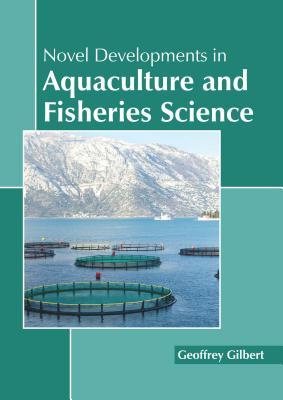预订Novel Developments in Aquaculture and Fisheries