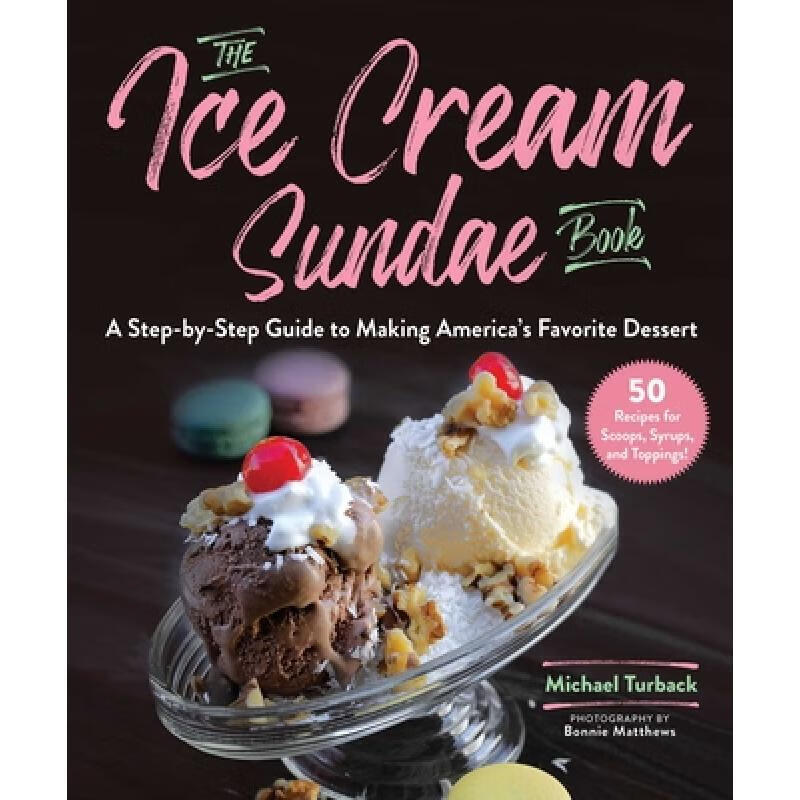 预订 the ice cream sundae book: a step-by-step gu.