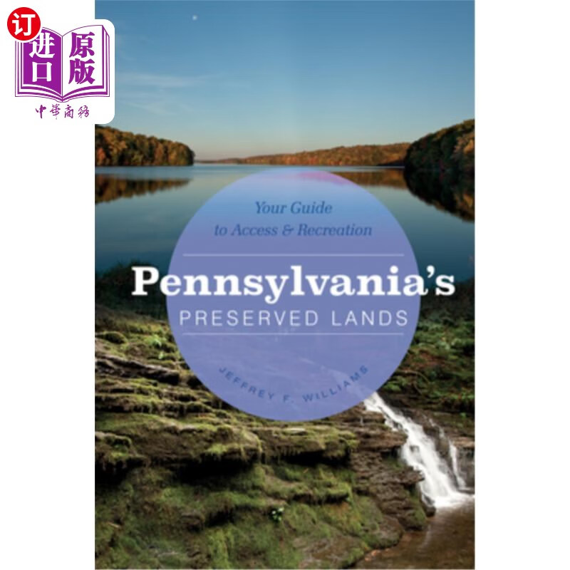 海外直订pennsylvanias preserved lands: your guide to access and