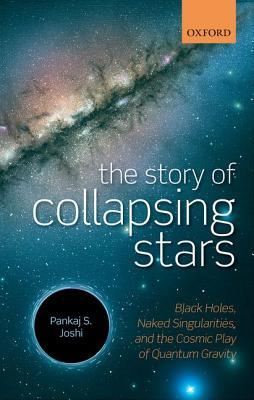 预订 高被引The Story of Collapsing Stars: Black Holes,