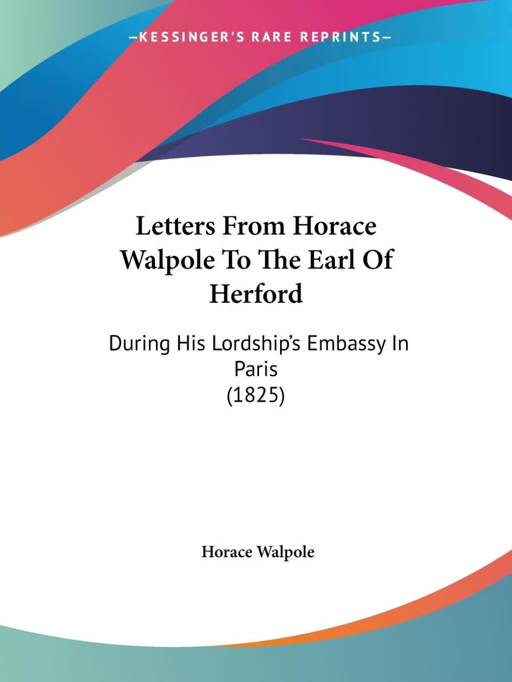 【预售 按需印刷】letters from horace walpole to the earl of