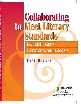 预订 collaborating to meet literary standards: teacher/librarian