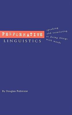 预订 performative linguistics: speaking and translat