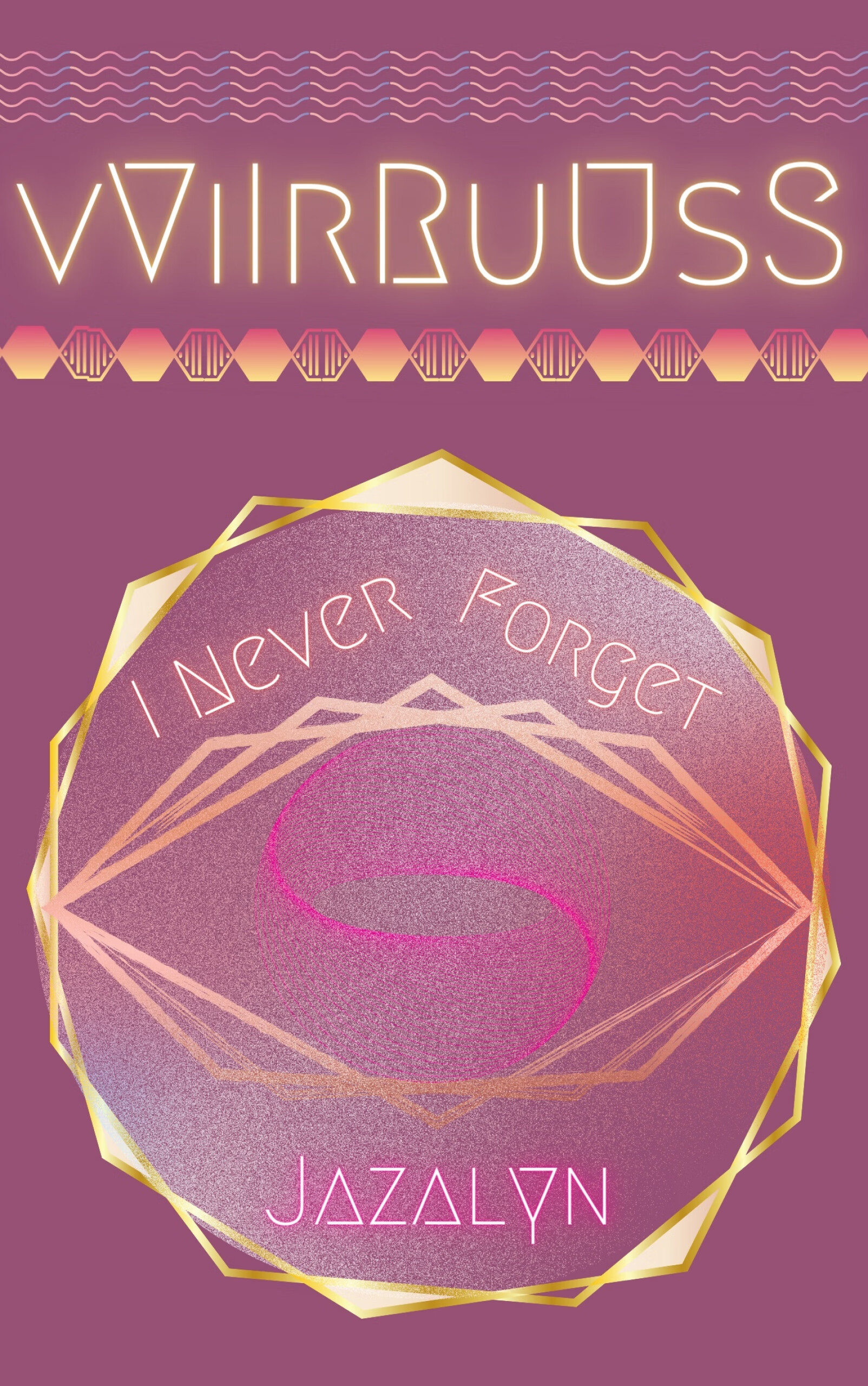 vviirruuss: i never forget