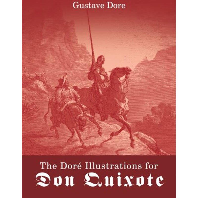 【中图原版】古斯塔夫多雷:堂吉诃德插图集 英文原版 dores