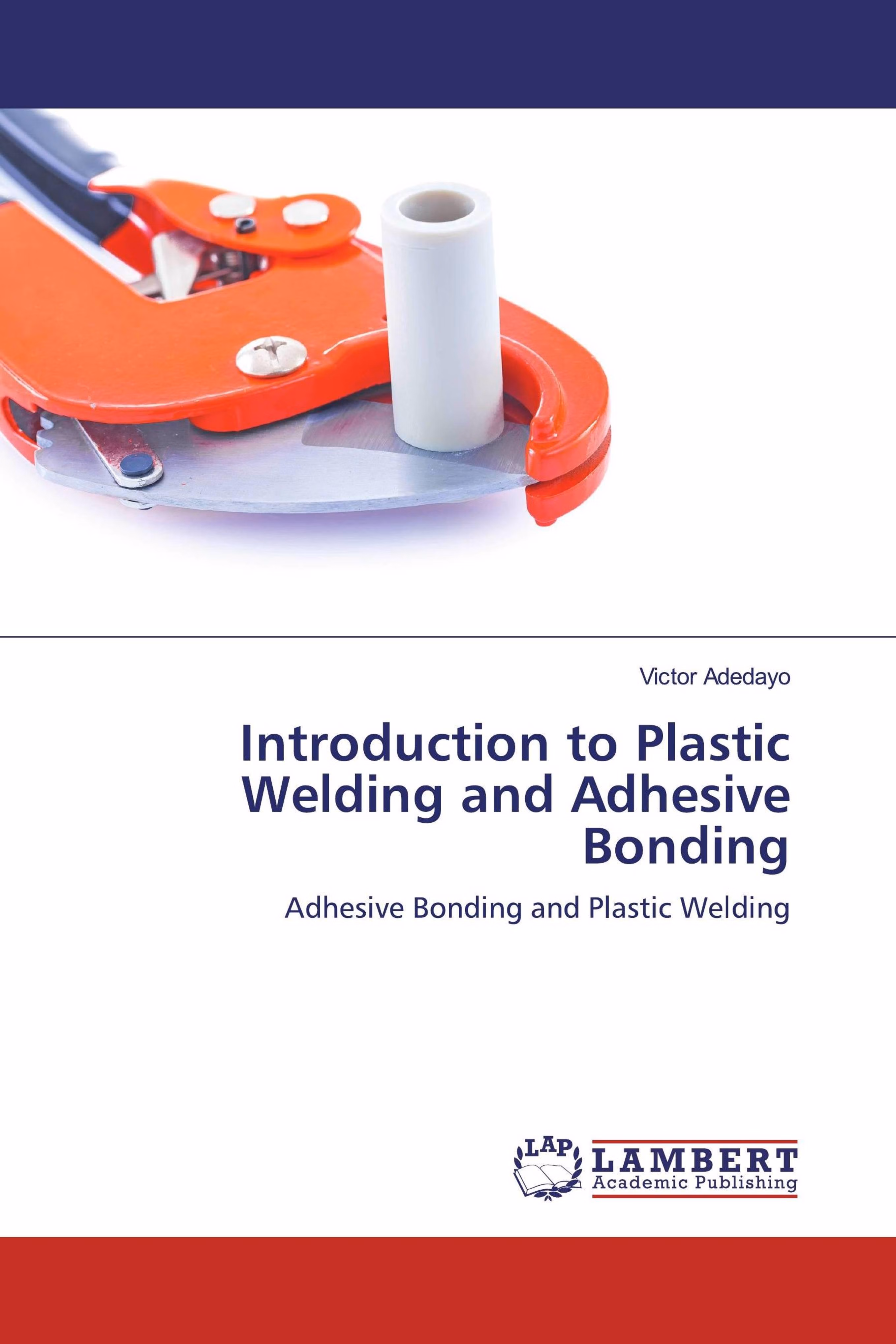 预订Introduction to Plastic Welding and Adhesive Bon
