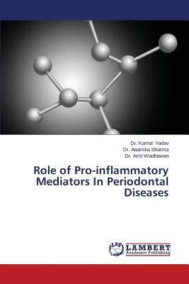 预订 role of pro-inflammatory mediators in periodont