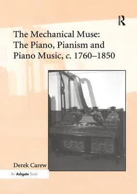 预订 高被引The Mechanical Muse: The Piano, Pianism and