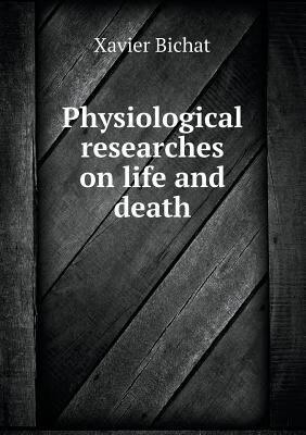 预订Physiological Researches on Life and Death