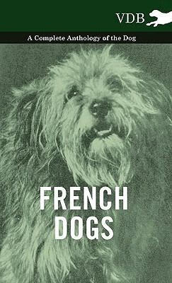 预订French Dogs - A Complete Anthology of the Breeds