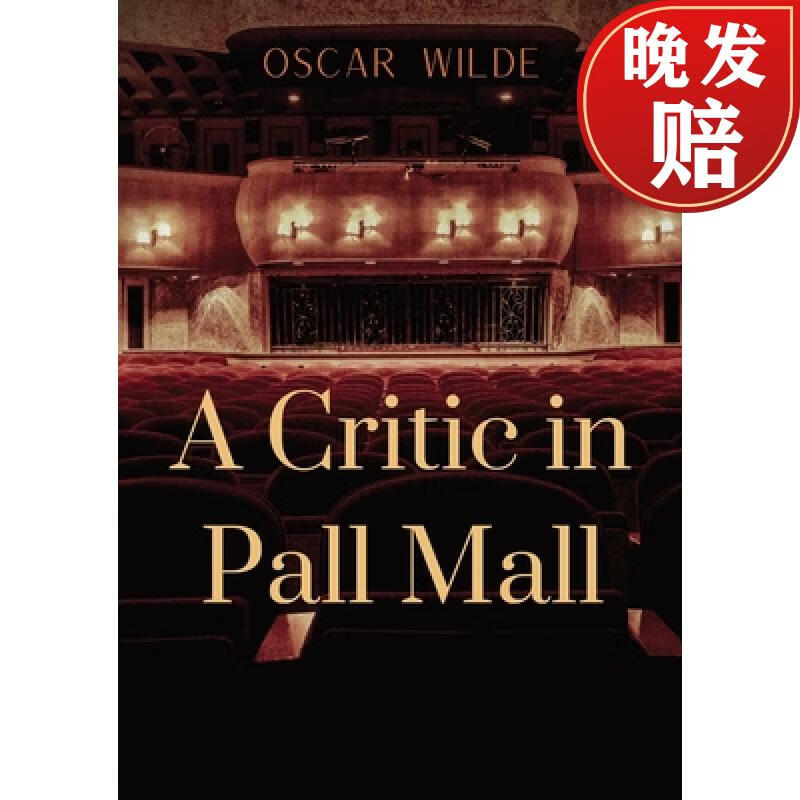 【4周达】critic in pall mall: a collection of writings from