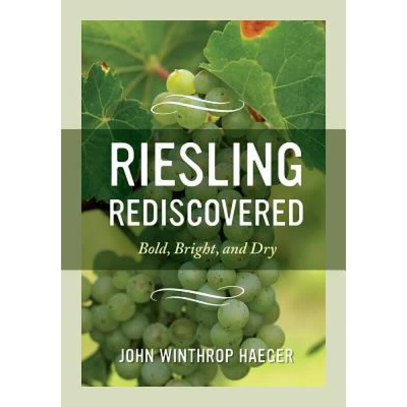 预订 Riesling Rediscovered: Bold, Bright, and Dry