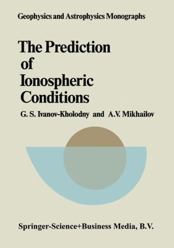 预订 the prediction of ionospheric conditions