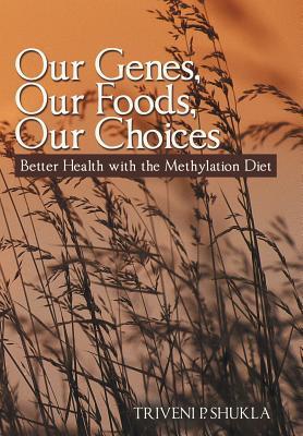 预订Our Genes, Our Foods, Our Choices: Better Health