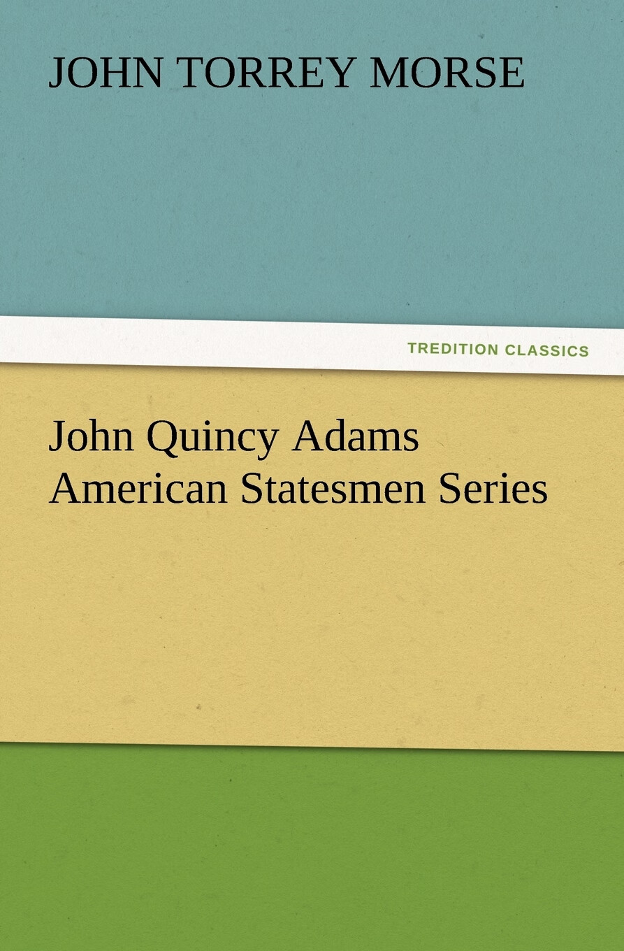 【预售 按需印刷】john quincy adams american statesmen series