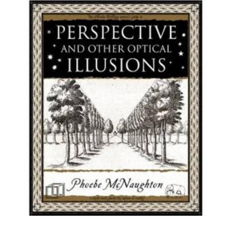 Perspective: and Other Optical Illusions