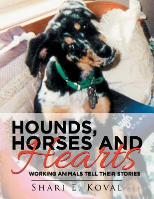 预订hounds, horses and hearts: working animals tell their