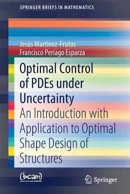 预订Optimal Control of Pdes Under Uncertainty: An In