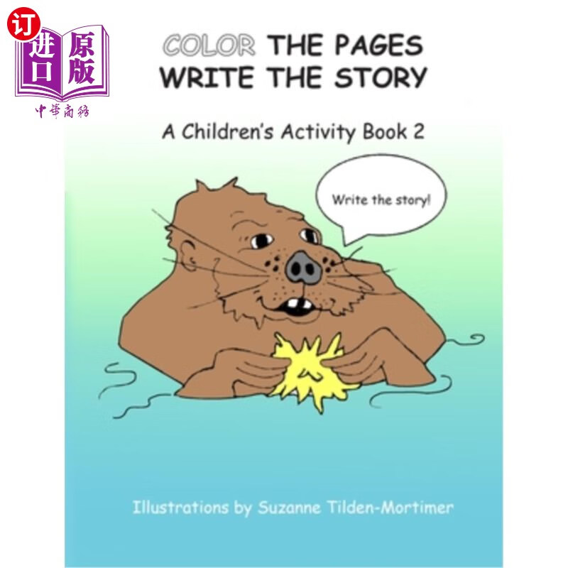 海外直订color the pages write the story: a childrens activity
