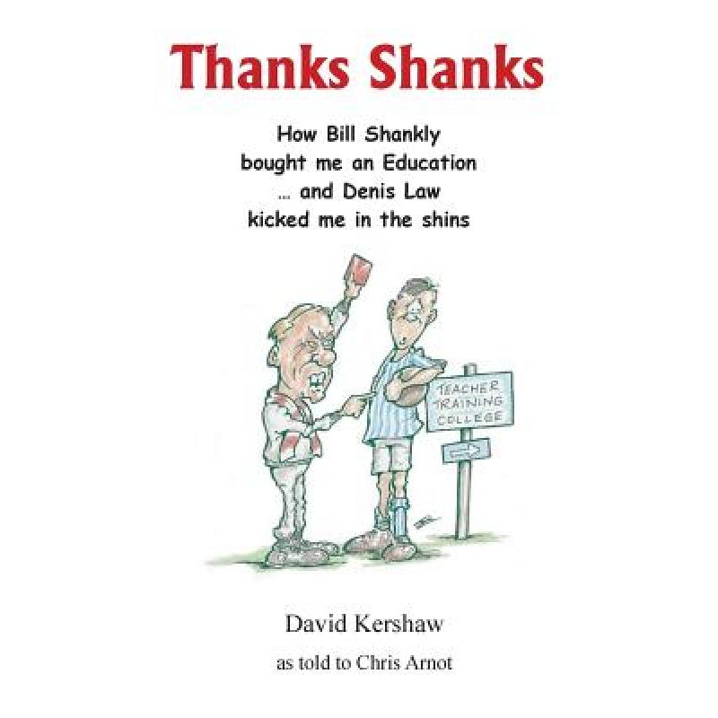 预订 thanks shanks: how bill shankly bought me an.
