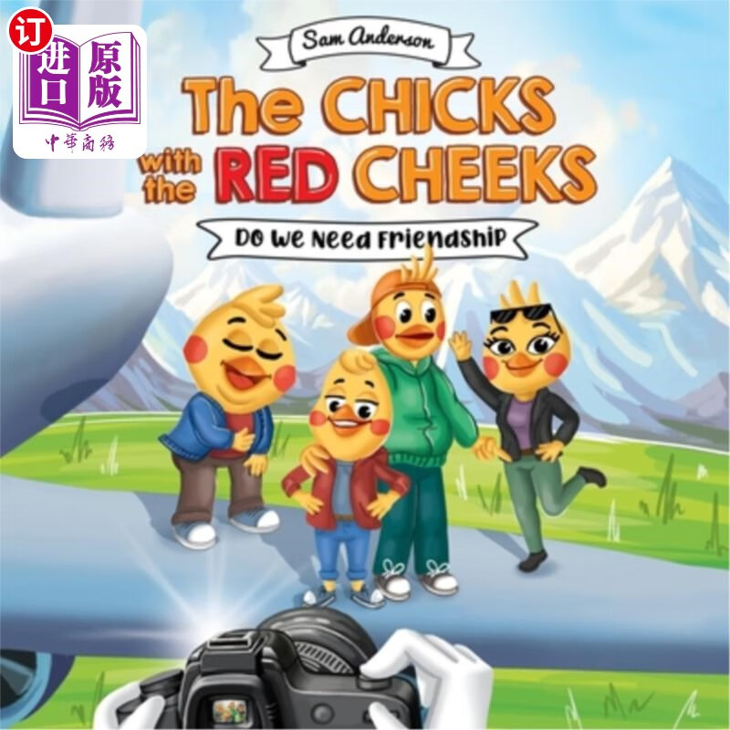 海外直订the chicks with the red cheeks. do we need friendship.