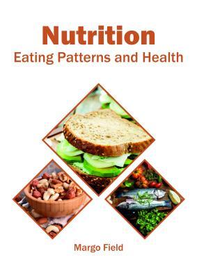 预订Nutrition: Eating Patterns and Health