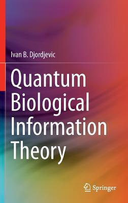 预订Quantum Biological Information Theory