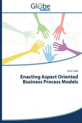 预订Enacting Aspect Oriented Business Process Models