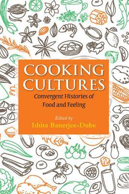 预订cooking cultures: convergent histories of food a