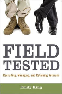 预订 field tested: recruiting, managing, and retaining veterans