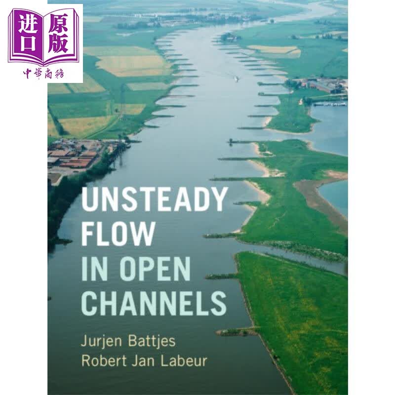 Unsteady Flow in Open Channels英文原版露天渠道中的非定常流Jurjen