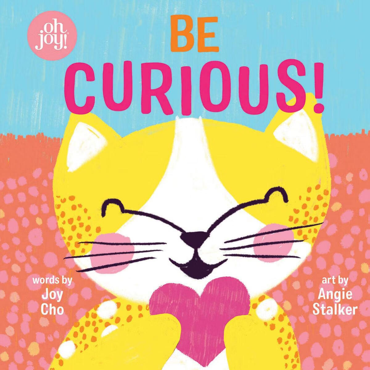 be curious (an oh joy! story) 好奇 英文原版
