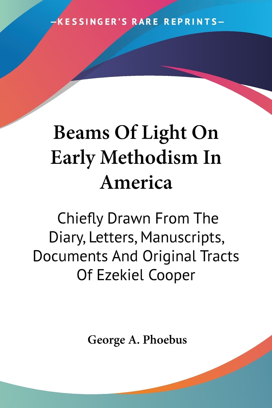 【预售 按需印刷】beams of light on early methodism in america