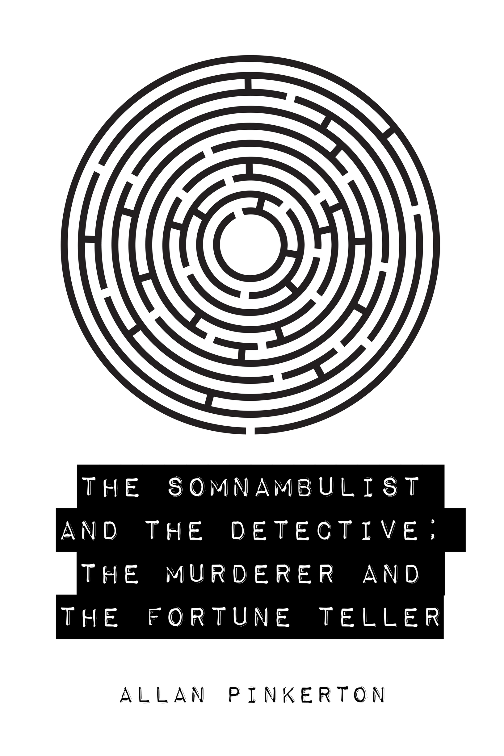 the somnambulist and the detective; the murderer and the fortune