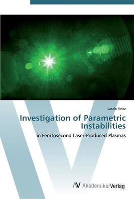 预订investigation of parametric instabilities