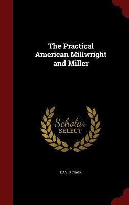 预订 the practical american millwright and miller