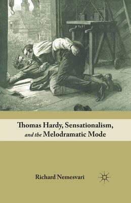 预订 thomas hardy, sensationalism, and the melodrama