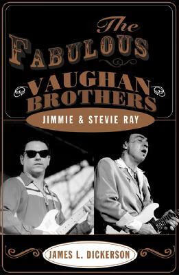 预订 fabulous vaughan brothers: jimmie and stevie ray