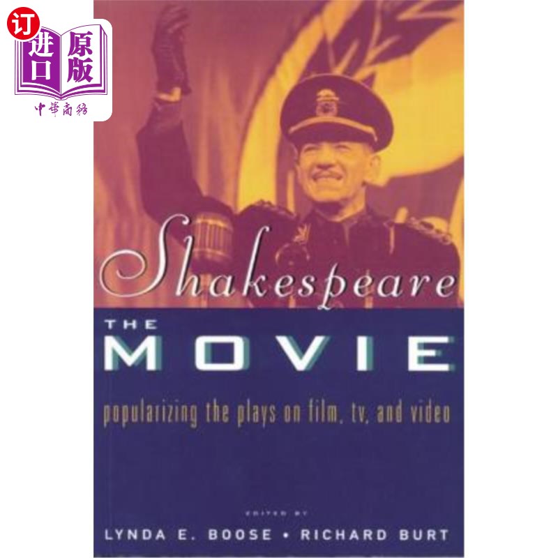 海外直订shakespeare, the movie: popularizing the plays on film