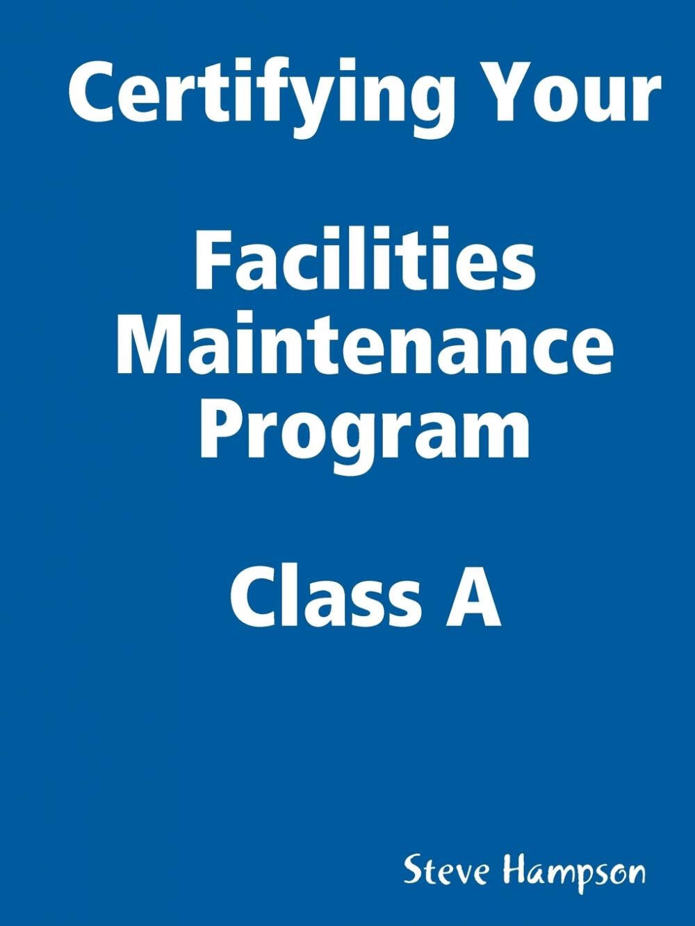 【预售 按需印刷】certifying your maintenance first class