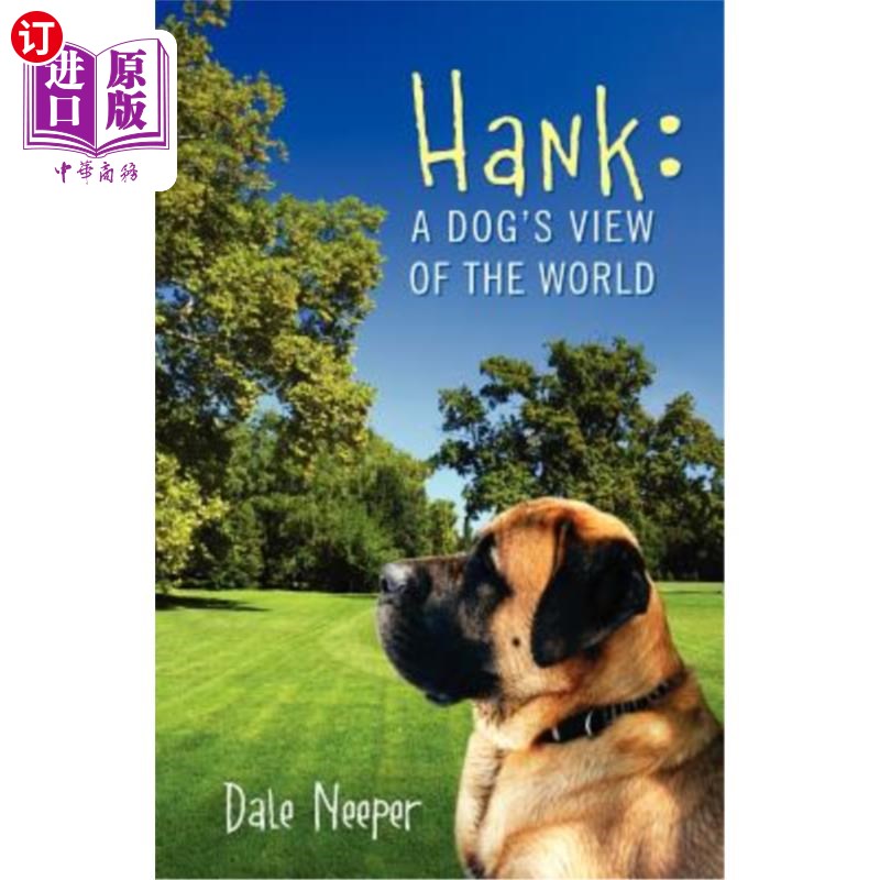 海外直订hank a dog's view of the world 汉克:狗的世界观