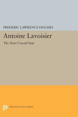 预订 antoine lavoisier: the next crucial year: or, t