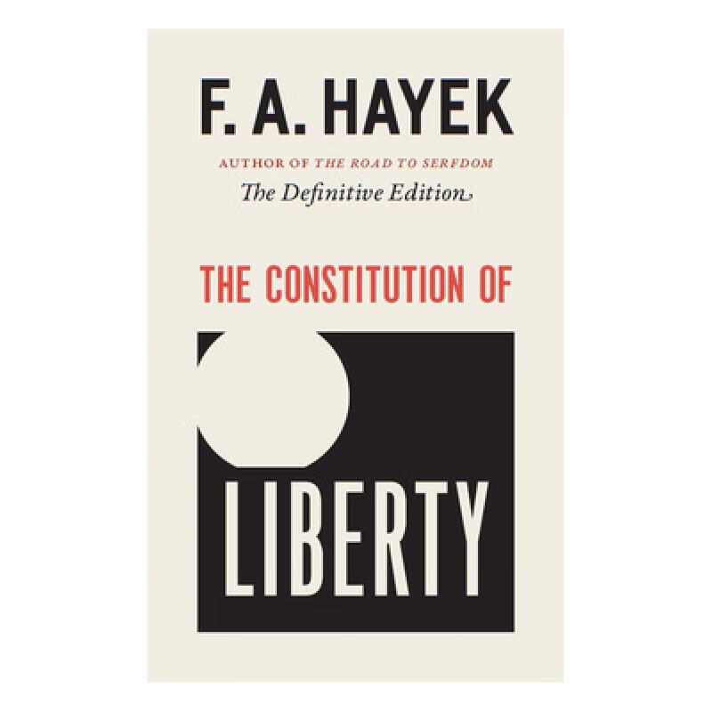 The Constitution of Liberty: The Definitive Edition Volume 17