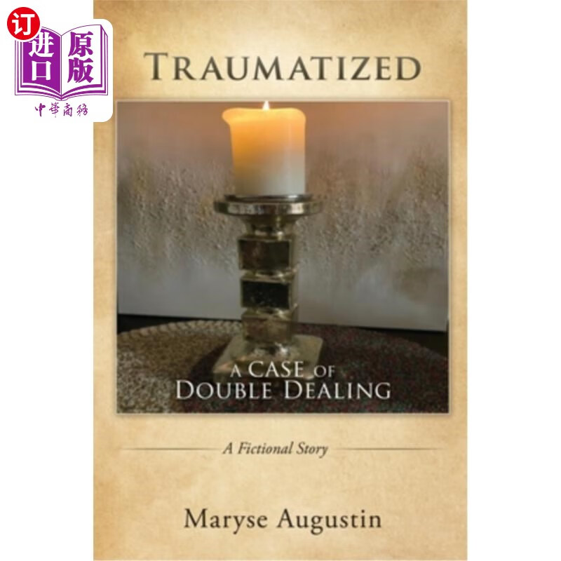 海外直订traumatized: a case of double dealing 创伤:一个双重交易