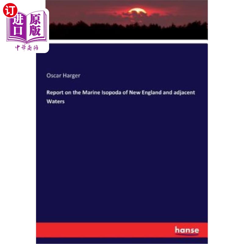 【中商海外直订】report on the marine isopoda of new england and