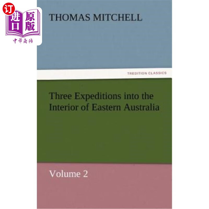 海外直订three expeditions into the interior of eastern australia