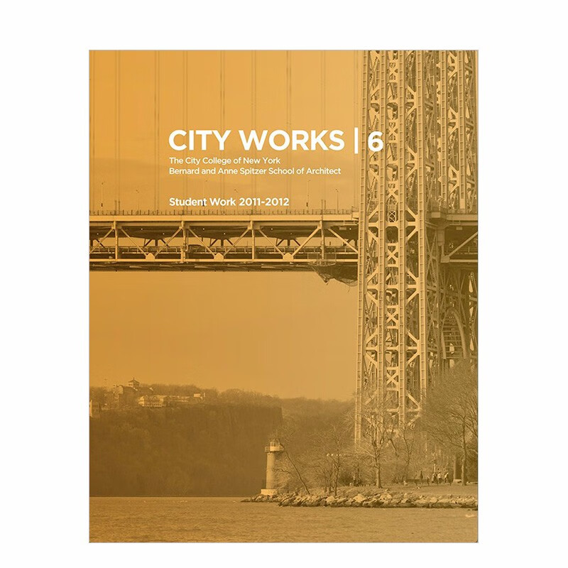 【现货】city works城市工程规划作品集6 纽约城市学院建筑 学术研究