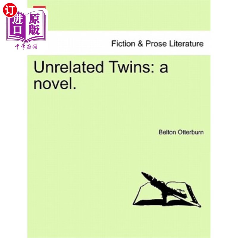 海外直订unrelated twins: a novel. 无关双胞胎:一部小说.